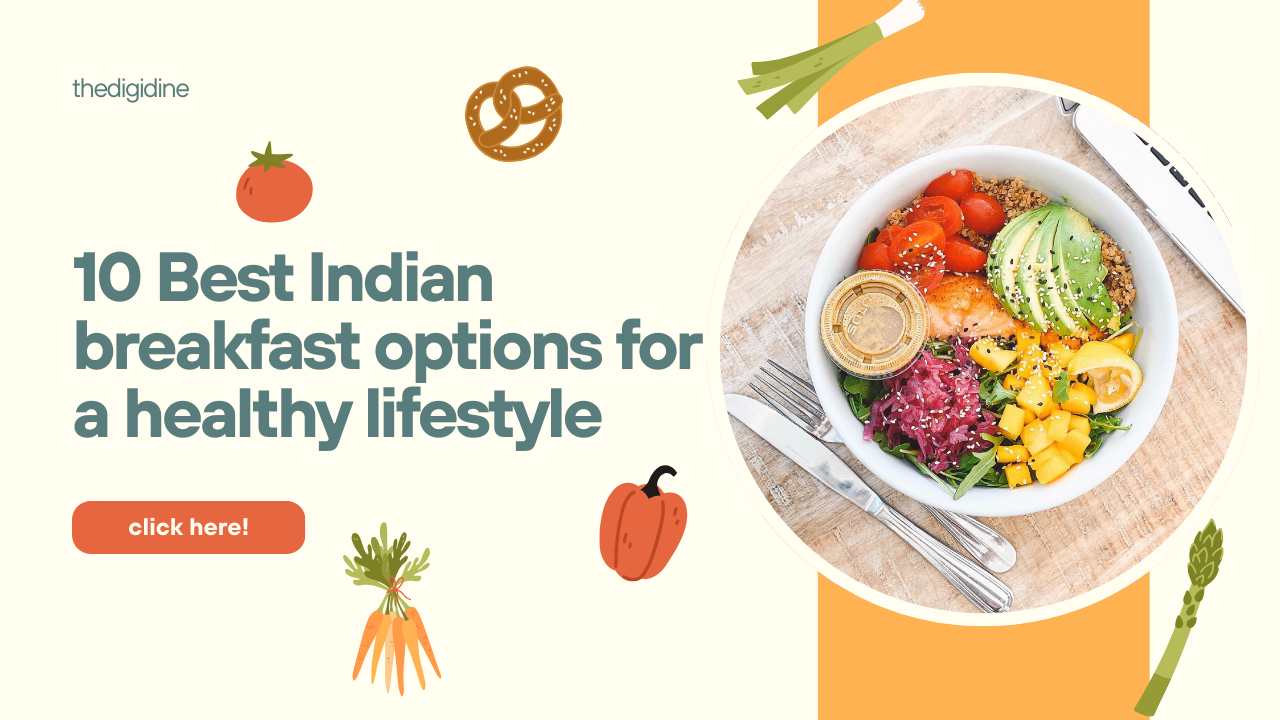 Best Indian Breakfast Options for a Healthy Lifestyle
